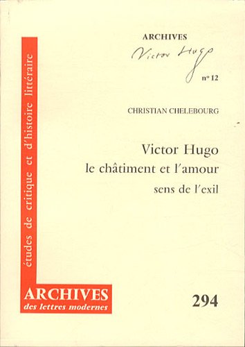 Victor Hugo, le châtiment et l'amour