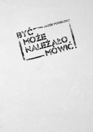 Byc moze nalezalo mowic