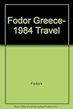 Front cover for the book Fodor Greece, 1984 Travel by Fodor's