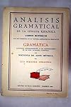 Análisis Gramatical de la Lengua Española: Curso Superior. Gramática. con Nociones de Arte Métrica