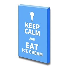 Keep Calm and Eat Icecream Wall Decor Stretched