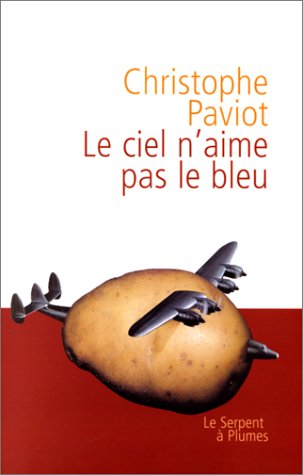 Le  ciel n'aime pas le bleu