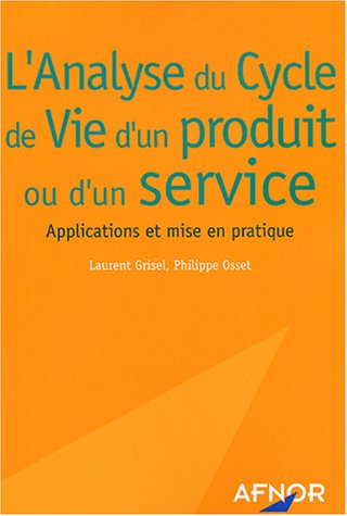 L' analyse du cycle de vie d'un produit ou d'un service