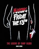 Making Friday the 13th: The Legend of Camp Blood