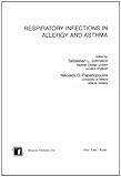 Respiratory Infections in Allergy and Asthma, Johnston, Sebastian, 0824741269