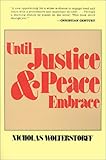 Until Justice and Peace Embrace: The Kuyper Lectures for 1981 Delivered at the Free University of Amsterdam