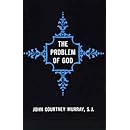 The Problem of God: Yesterday and Today (The St. Thomas More Lectures Series)
