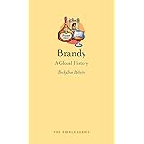 Brandy: A Global History (Edible)