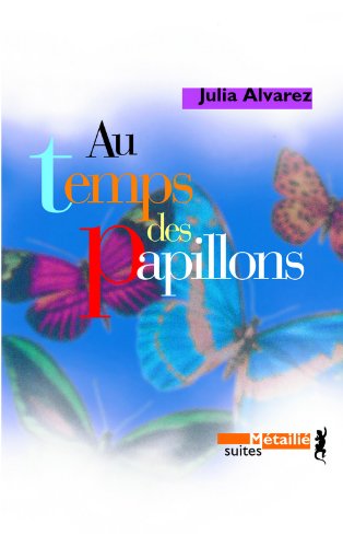Au temps des papillons