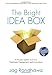 The Bright Idea Box: A Proven System to Drive Employee Engagement and Innovation - Book by Jag Randhawa