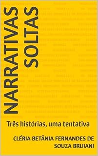 Livro Narrativas soltas: Três histórias, uma tentativa