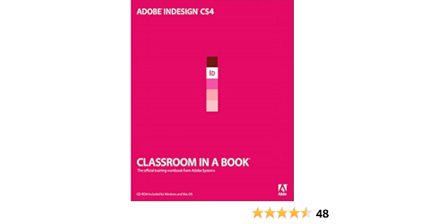 Amazon Com Adobe Indesign Cs4 Classroom In A Book Ebook Sandee Adobe Creative Team Kindle Store