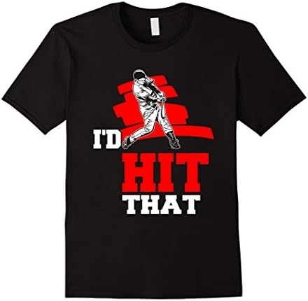 Men's I'd Hit That Funny T-shirt Baseball Softball Batter Gift Small Black