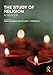 The Study of Religion: A Reader