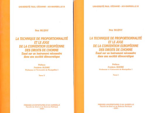 La  technique de proportionnalité et le juge de la Convention européenne des droits de l'homme