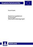 Image de Bestimmungsfaktoren kurzfristiger Wechselkursbewegungen (Europäische Hochschulschriften / European University Studies / Publications Universitaires E
