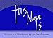 His Name Is by Joe Landreneau