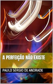 Livro A Perfeição Não Existe