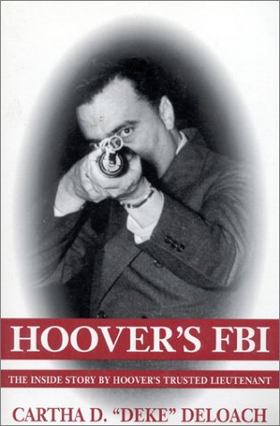 Hoover's FBI: The Inside Story by Hoover's Trusted Lieutenant