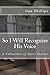 So I Will Recognize His Voice: A Collection of Short Stories by Dan Phillips