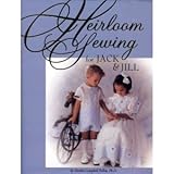 Heirloom Sewing for Jack & Jill