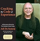 Cracking the Code of Experience (The Adidam Revelation Discourses) by