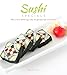 Sushi Specials: More than 50 Recipes for the Perfect Presentation by 