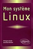 Mon systeme linux by