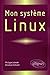 Mon systeme linux by