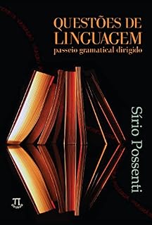 Livro Questões de linguagem: passeio gramatical dirigido (Educação linguística Livro 7)
