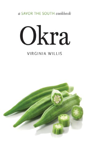 Okra: a Savor the South&reg; cookbook (Savor the South Cookbooks)