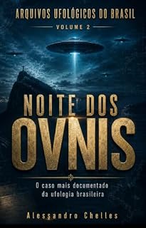 Livro Arquivos Ufológicos do Brasil: Volume 2: Noite dos OVNIs