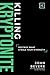 Killing Kryptonite: Destroy What Steals Your Strength