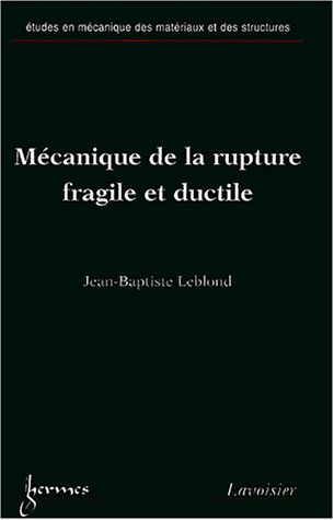 Mécanique de la rupture fragile et ductile