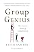 Group Genius: The Creative Power of Collaboration