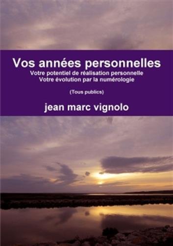 Vos années personnelles (French Edition) by jean marc vignolo