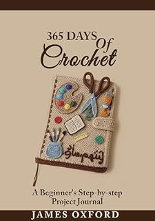 Livro 365 Days of Crochet: A Beginner Step-by-Step Project Journal