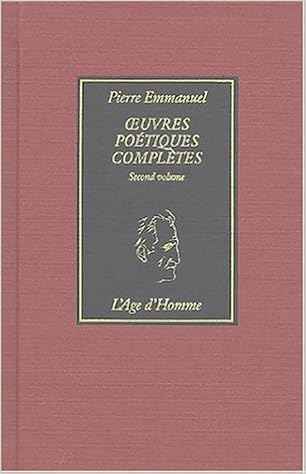 Amazon Fr Oeuvres Poetiques Completes Tome 2 Emmanuel Pierre Livres