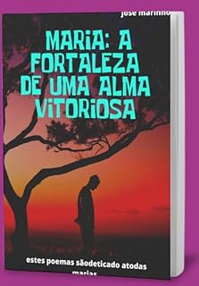 Livro Maria: A Fortaleza De Uma Alma Vitoriosa