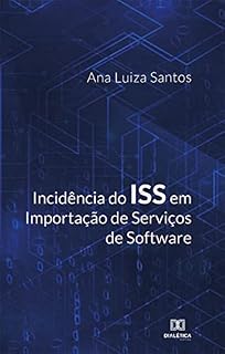 Livro Incidência do ISS em Importação de Serviços de Software