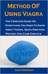 Amazon - Method Using Viagra: The Complete Guide On Everything ...