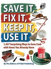 Save It, Fix It, Keep It, Use It