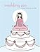 Wedding Zen: Calming Wisdom for the Bride by Susan Elia Macneal, Rachell Sumpter (illustrator)