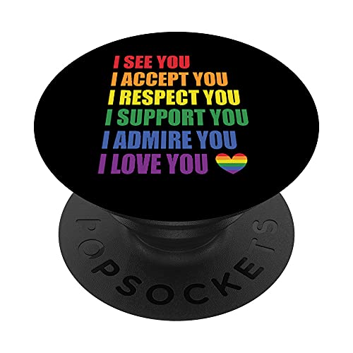 I See, Accept, Respect, Support, Admire, Love You LGBTQ PopSockets Swappable Po…