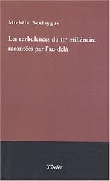 Les  turbulences du IIIe millénaire racontées par l'au-delà