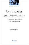 Image de Les Malades en mouvements : La médecine et la Science à l'épreuve du sida