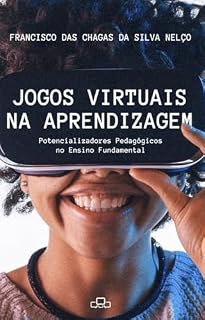 Livro Jogos Virtuais na Aprendizagem: Potencializadores Pedagógicos no Ensino Fundamental
