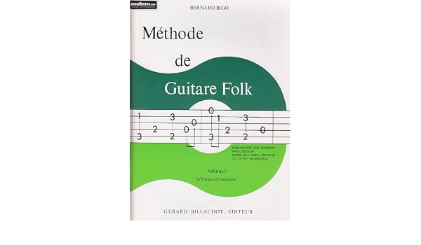 Billaudot Bigo Bernard - Methode De Guitare Folk Progressive Vol.1 Méthode Et Pédagogie Guitare Guitare Acoustique (1899900111096)