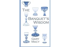 The Banquet's Wisdom: A Short History of the Theologies of the Lord's Supper
