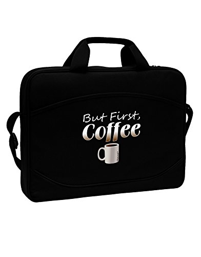 TooLoud But First Coffee 15" Dark Laptop / Tablet Case Bag